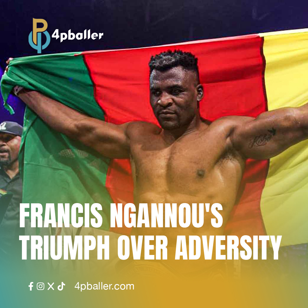 The Tiger's Roar Francis Ngannou's Triumph Over Adversity 4pballer