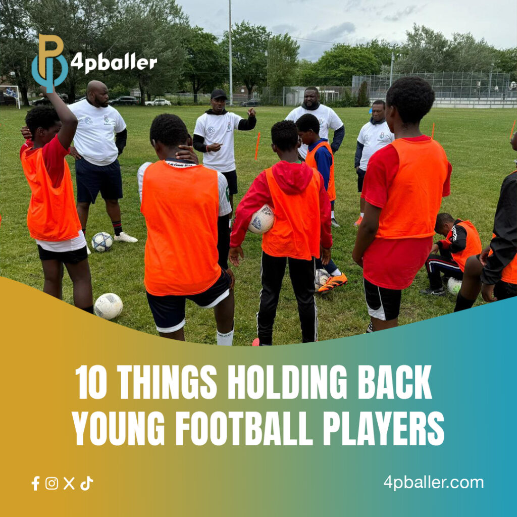 10 Things Holding Back Young Football Players