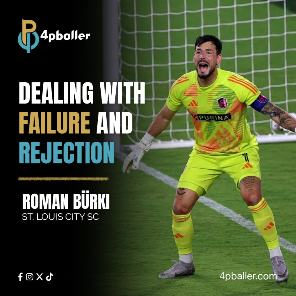 Dealing with Failure and Rejection: Lessons from Roman Bürki