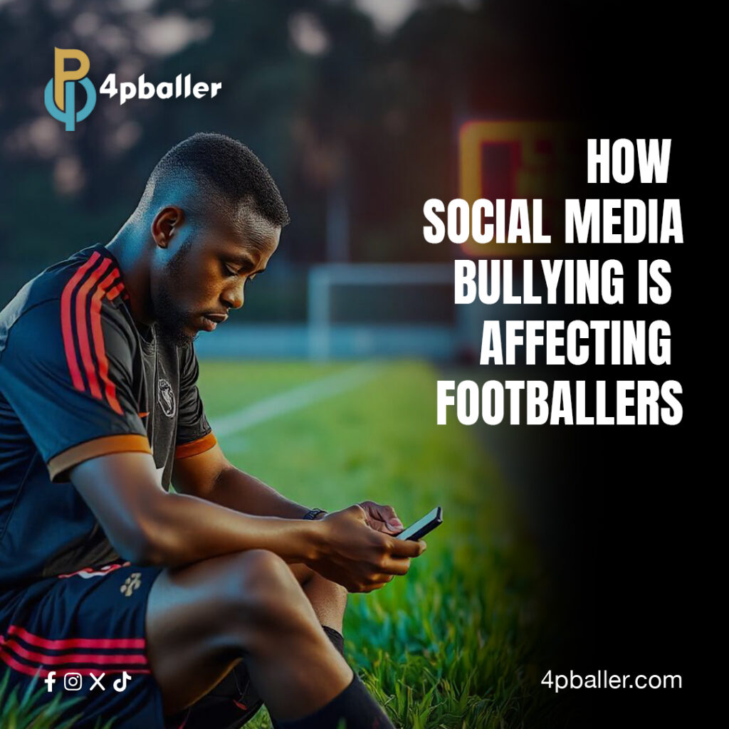 The Dark Side of the Game: How Social Media Bullying Is Affecting Footballers